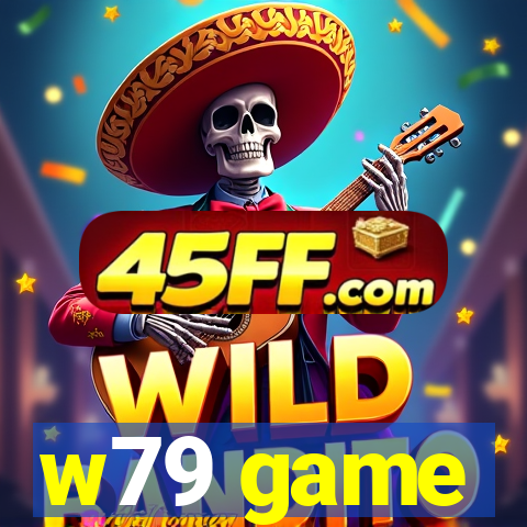 w79 game